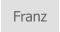Franz