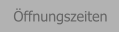 ffnungszeiten